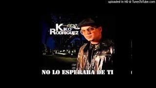 Kiko Rodriguez  TE IRA MEJOR SIN MI    2010