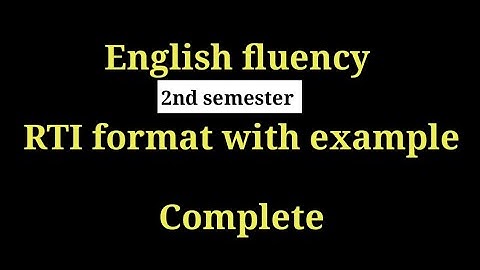 2nd semester || English fluency || RTI format with example #rtiapplication #freestudy #2ndsemester