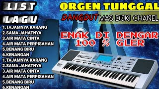 ORGEN TUNGGAL FULL ALBUM DANGDUT LAWAS 2024 || COVER MAS DUKI