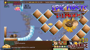 *epic first* +50 MICE [P1 MAPS] #10 -TRANSFORMICE