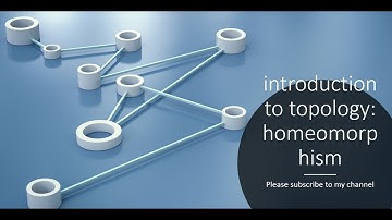introduction to topology: homeomorphism