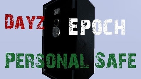 DAYZ Epoch - Pro guide to buying and placing a Personal Safe (Vault)