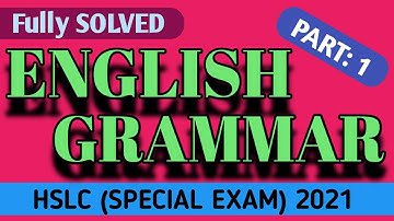 ENGLISH GRAMMAR (Fully SOLVED) HSLC (Special Exam) 2021 || Part: 1|| For HSLC EXAM #norul_alam_nazu