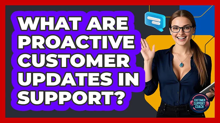 What Are Proactive Customer Updates In Support? - Customer Support Coach