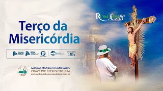 Terço da Misericórdia AO VIVO NA TV PAI ETERNO direto do Santuário do Bom Jesus - 09/05/2024 - 15h