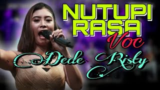 NUTUPI RASA Voc DEDE RISTT II LIVE \