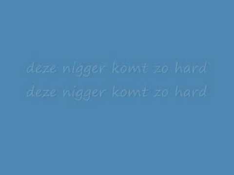 De Jeugd Van Tegenwoordig Deze Neger Komt Zo Hard lyrics