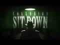 Collusion - SIT DOWN (Official Videoclip)
