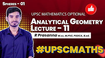 Analytical Geometry - L11 - UPSC Mathematics Optional