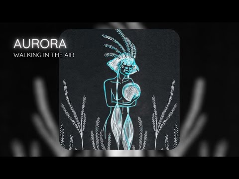 AURORA - Walking