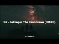 Dj  keblinger the countdown remix