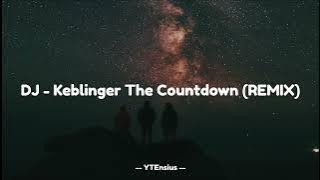 DJ - Keblinger The Countdown (REMIX)