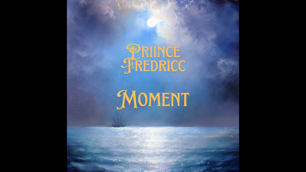 Priince Fredricc-Moment