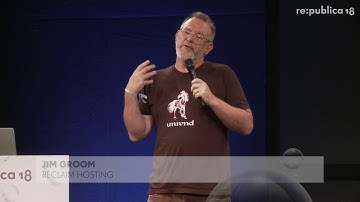 re:publica 2018 – Jim Groom: Domain of One
