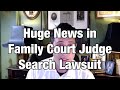 In Court Today in the Family Court Judge Search Lawsuit - Judicial Immunity?