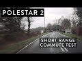 Polestar 2 short commute with no pre-conditioning