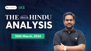 The Hindu Newspaper Analysis LIVE | 30th March 2024 | UPSC Current Affairs Today | Unacademy IAS