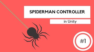 Unity Tutorial - Spiderman Controller EP1