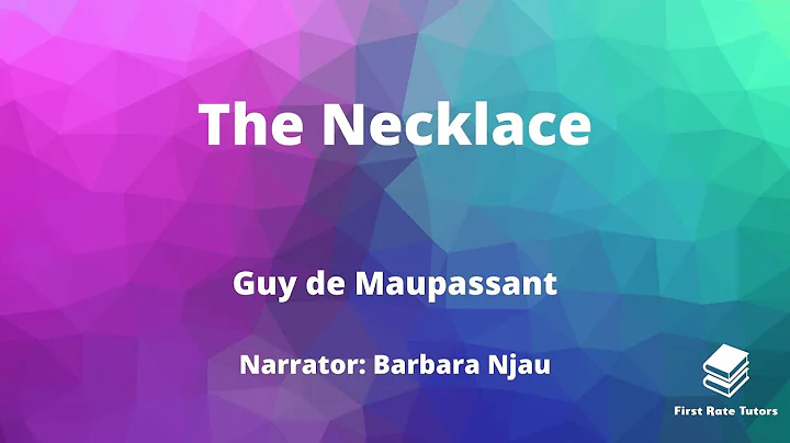 "The Necklace" by Guy de Maupassant Summary & Analysis | Pearson Edexcel IGCSE English Revision - DayDayNews