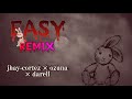 Easy remix _  jhay Cortez ❌ ozuna ❌ darell