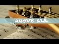 ABOVE ALL - Christian Worship Song with Chords