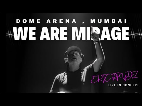 Eric Prydz - We Are Mirage (Live at Drome Arena Mumbai)