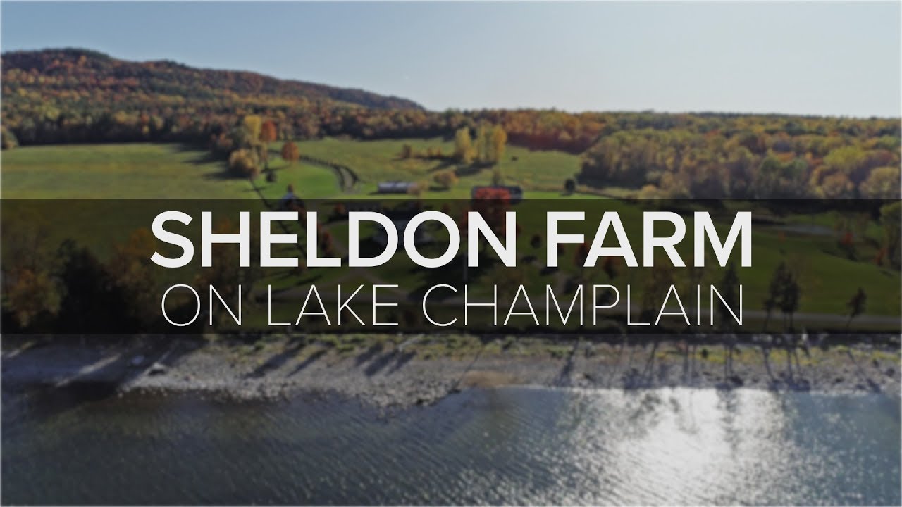 SOLD! Sheldon Farm On Lake Champlain YouTube