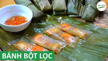 Cách làm Bánh Bột Lọc Huế gói lá chuối dai mềm trong vắt | Món Việt Channel