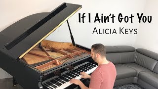 Alicia Keys - If I Ain't Got You | Naor Yadid Piano Cover