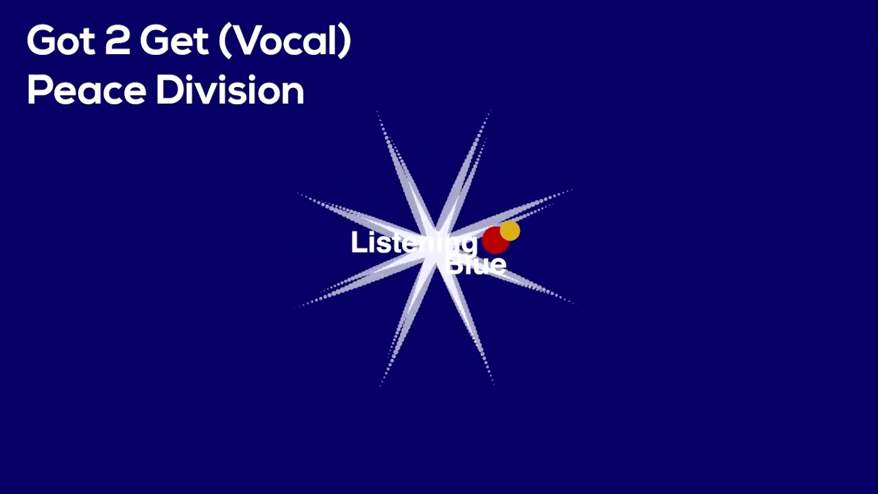 Peace Division - Got 2 Get Vocal