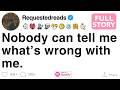 Nobody Can Tell Me What S Wrong With Me FULL STORY 