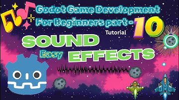 Learn Easiest Sound Effects In Godot, Godot Game Development Tutorial For Beginners Part 10