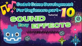 Learn Easiest Sound Effects In Godot, Godot Game Development Tutorial For Beginners Part 10