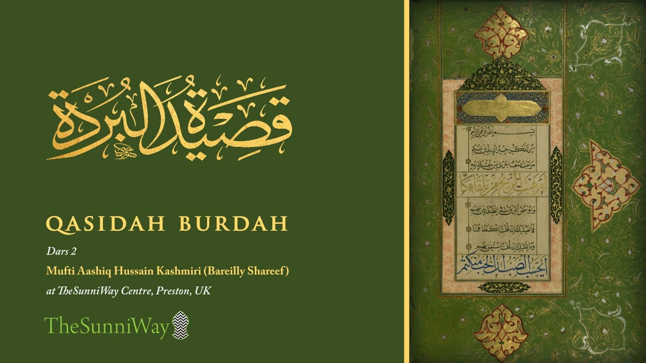 Dars 2 of Qasidah Burdah | Warnings about the Nafs | Mufti Aashiq Hussain (Bareilly Shareef)