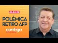 Contigo en La Mañana - POLÉMICA RETIRO AFP | Capítulo 04 de abril 2022