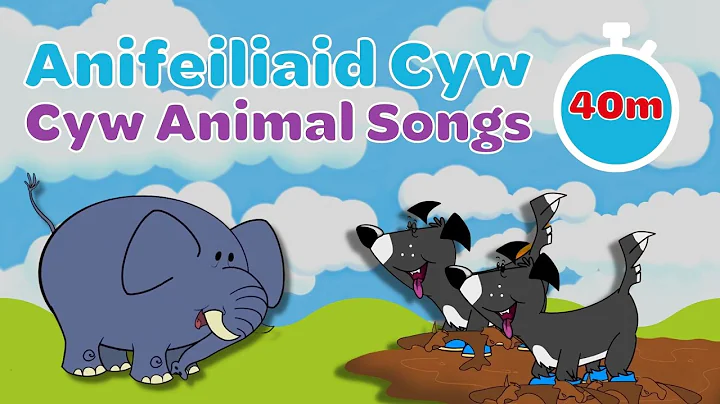 Caneuon yr Anifeiliaid | Welsh Animal Songs for Ch...