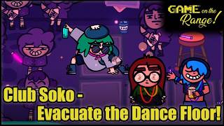 Game on the Range! Club Soko - Evacuate the Dance Floor! screenshot 5