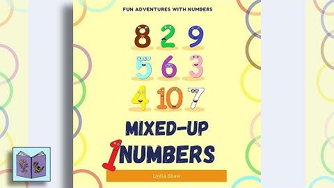 Read aloud story for children learning to count 1-10 - Mixed-Up Numbers