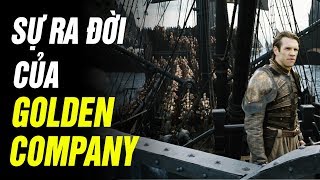 Game of Thrones  GOLDEN COMPANY (ĐỘI QUÂN VÀNG) LÀ AI?