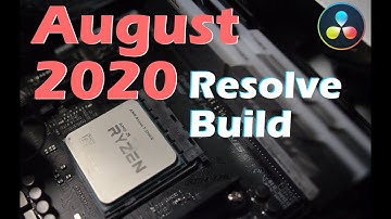 $2000 August 2020 Davinci Resolve PC Build of the Month - Video Editing PC Parts List