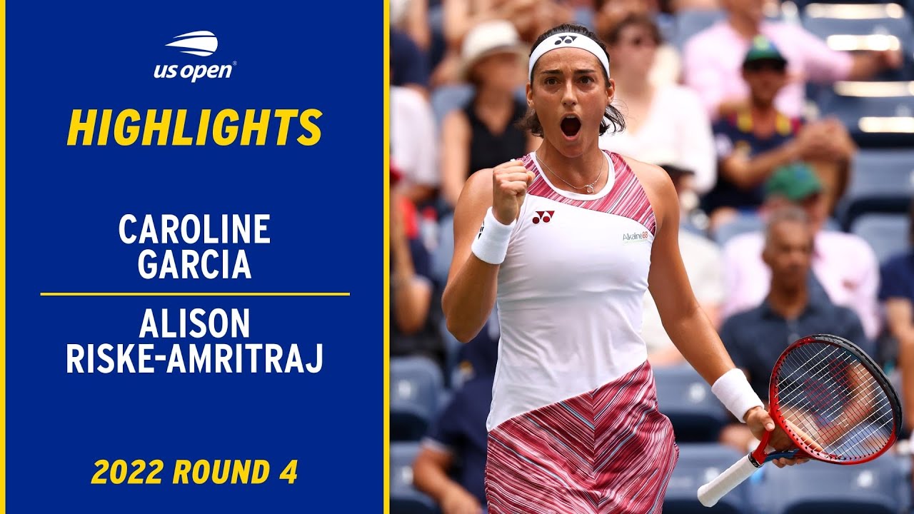 Caroline Garcia vs. Alison Riske-Amritraj Highlights | 2022 US Open Round 4