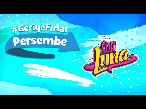 Soy Luna💓 | Geriye Fırlat Perşembe💫 | Disney Channel Türkiye