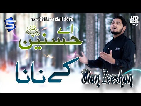 ay-hasnain-ke-nana-|-official-naat-video-2020-|-mian-zeeshan-|-studio5
