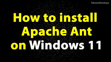 Apache Ant installeren op Windows 11