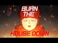 Mob Psycho 100 - Burn The House Down (AMV)