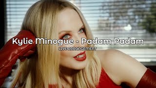 Kylie Minogue - Padam Padam (Live Arrangement)