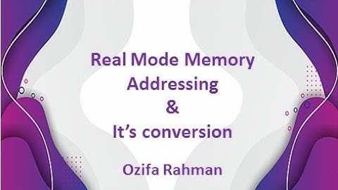 Lec: 04 | Real Mode Memory Addressing & it