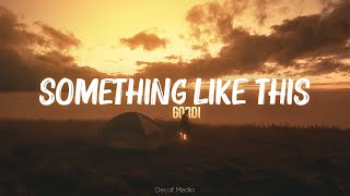 Gordi - Something Like This ( Lyrics Video )