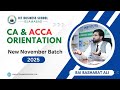 CA & ACCA Orientation Class | New November Batch-2025 | ICT Business School Islamabad Campus