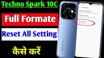 Techno Spark 10c Mobile Reset Kaise Kare | Techno Spark 10c Full Format Kaise Kare